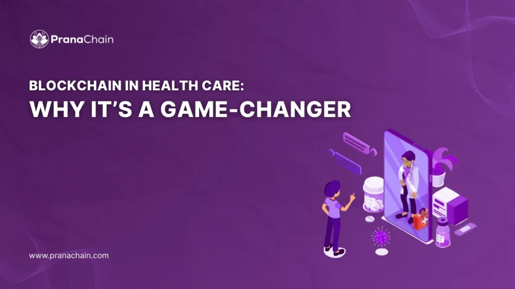 Illustration showing the concept of blockchain in healthcare with a patient interacting with a doctor via a digital screen, surrounded by medical icons and blockchain elements. Text reads: What is Blockchain in Healthcare? Benefits, Use Cases & Future.